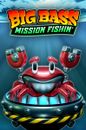 Big Bass Mission Fishin'