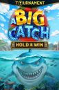 A BIG CATCH - HOLD & WIN